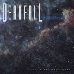 Deadfall (USA-2) : The First Harbinger